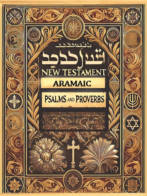 Title details for Aramaic New Testament with Psalms and Proverbs in English by Brandy Marks - Available